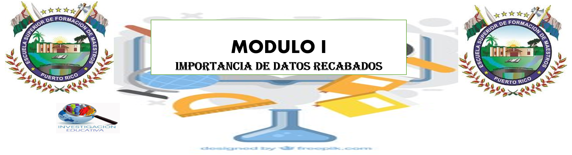 MODULO I: LA IMPORTANCIA DE DATOS RECABADOS